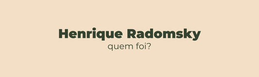 Quem foi Henrique Radomsky?