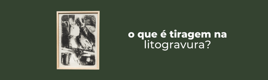 O que é a Tiragem na Litogravura?