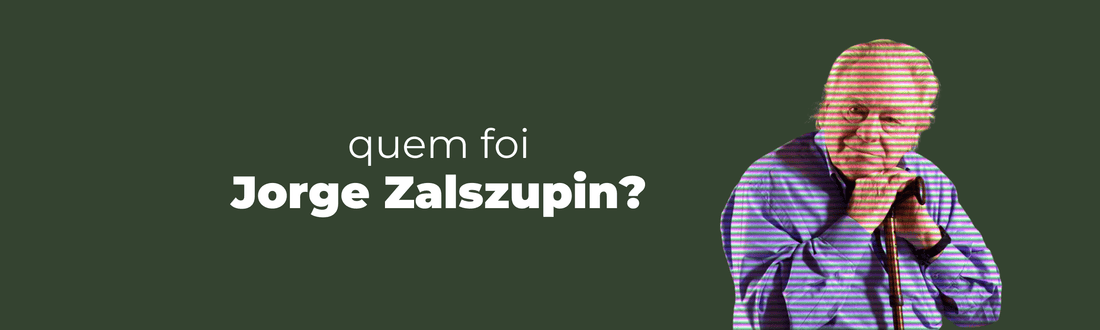 Quem foi Jorge Zalszupin?