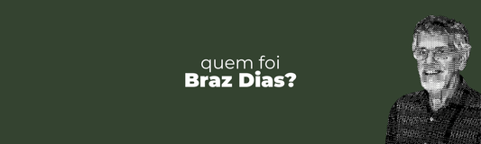 Quem foi Braz Dias?