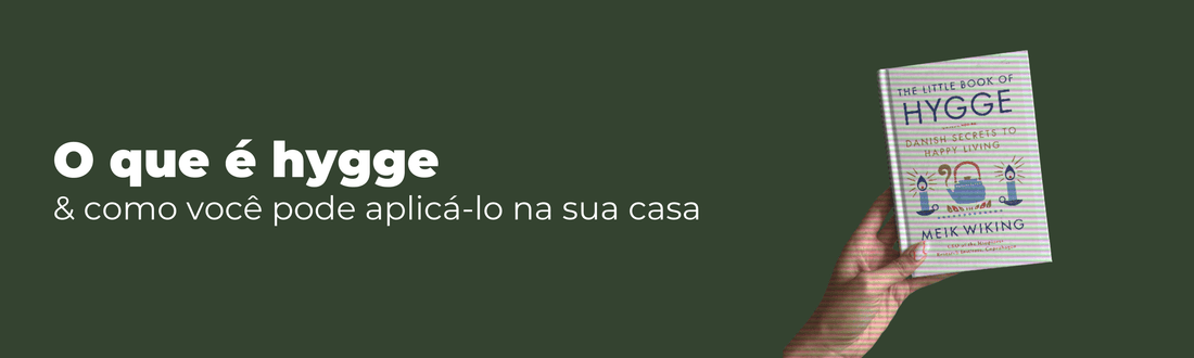 o que é hygge e como você pode aplicá-lo na sua casa